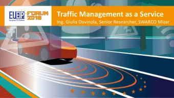 Traffic Management as a Service  Ing. Giulia Dovinola, Senior Researcher, SWARCO Mizar  20-11-18  1