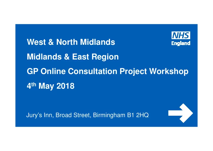 west north midlands midlands east region gp online