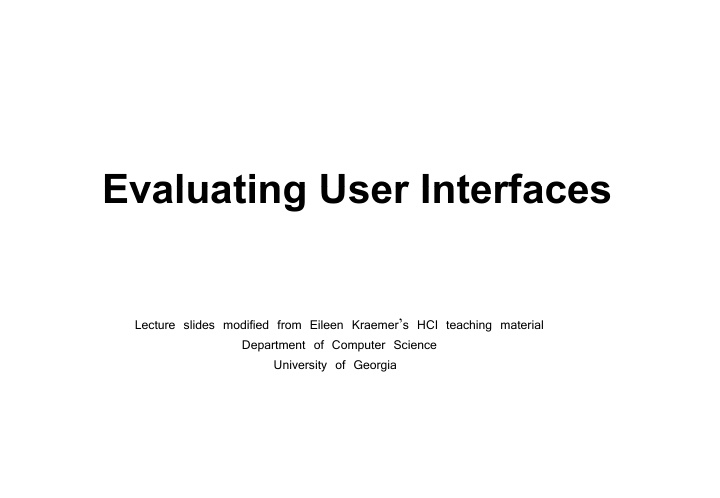 evaluating user interfaces evaluating user interfaces