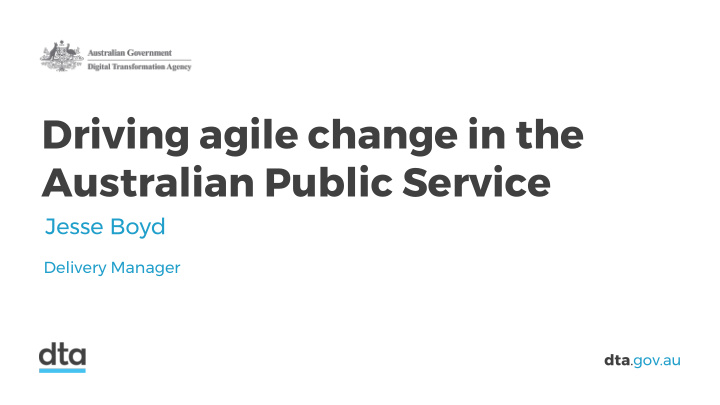 driving agile change in the australian public service