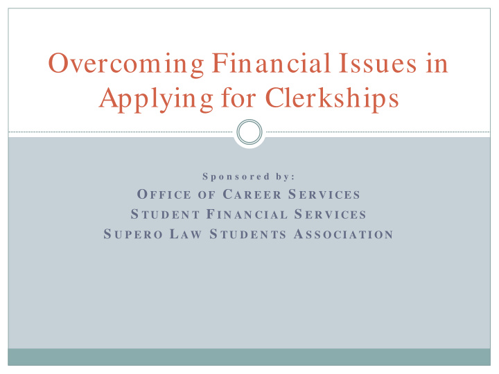 overcoming financial issues in applying for clerkships