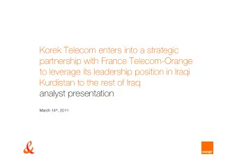 Korek Telecom enters into a strategic  partnership with France Telecom-Orange  to leverage its