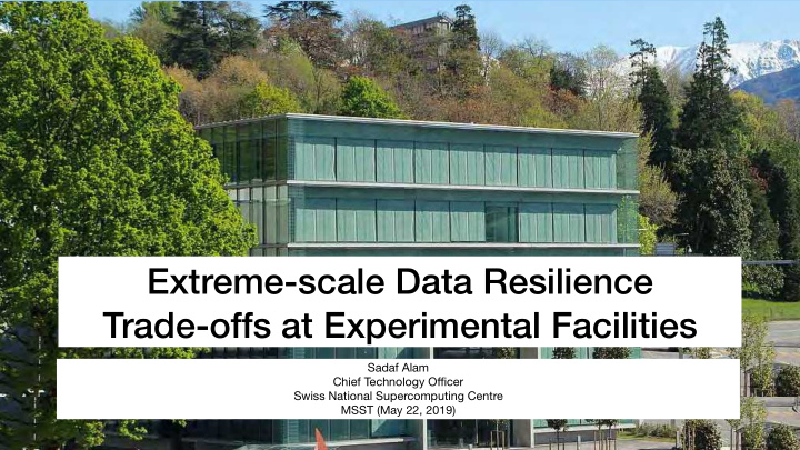 extreme scale data resilience trade offs at experimental