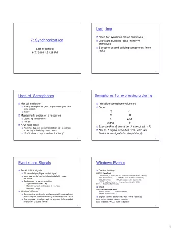 Last  t ime  Need f or synchronizat ion primit ives  7: Synchronizat ion  Locks and building