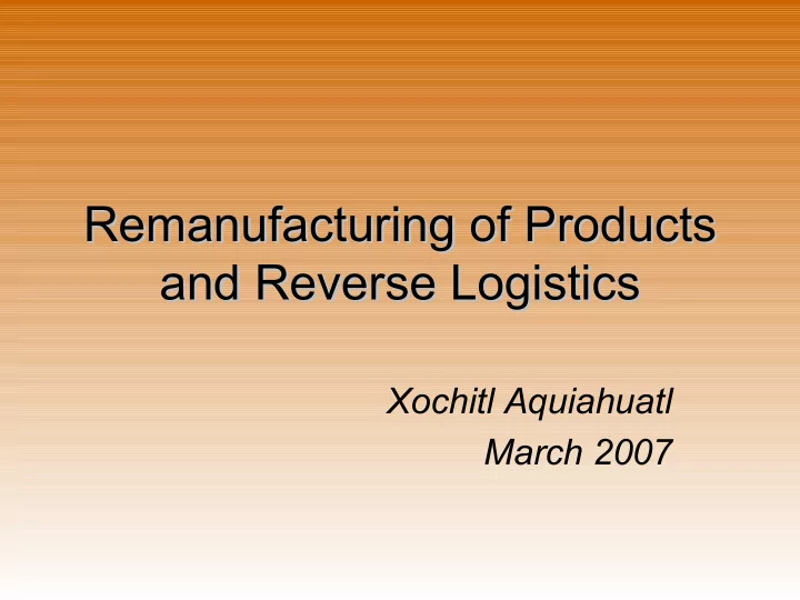 remanufacturing of products remanufacturing of products