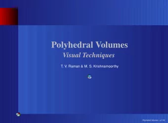 Polyhedral Volumes  Visual Techniques  T. V. Raman &amp; M. S. Krishnamoorthy  Polyhedral Volumes