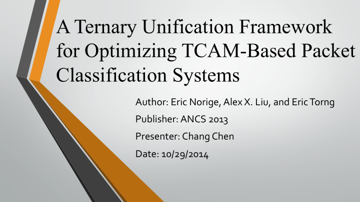 a ternary unification framework for optimizing tcam based