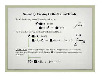 =  a  a m ; a m m = 1,2,3 Consider :  Is it possible that all three Omegas are EQUAL , i.e.