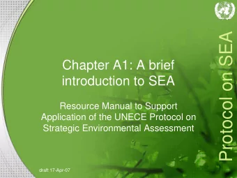Protocol on SEA  Chapter A1: A brief  introduction to SEA  Resource Manual to Support  Application