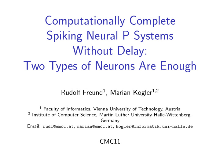 computationally complete spiking neural p systems without
