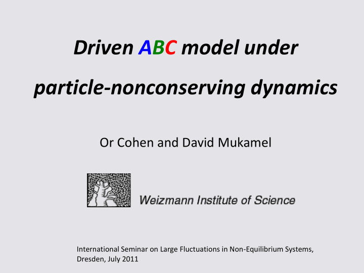 driven abc model under particle nonconserving dynamics