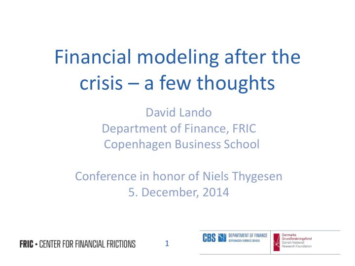 financial modeling after the crisis a few thoughts
