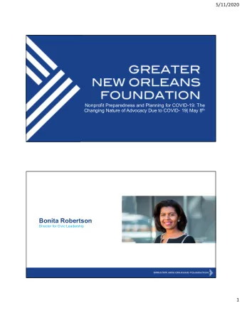 Bonita Robertson  Director for Civic Leadership  1  5/11/2020  Housekeeping Notes  All audience