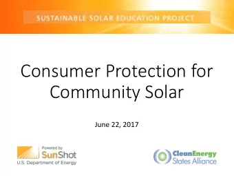 Consumer Protection for  Community Solar  June 22, 2017  Housekeeping  Use the red arrow to open