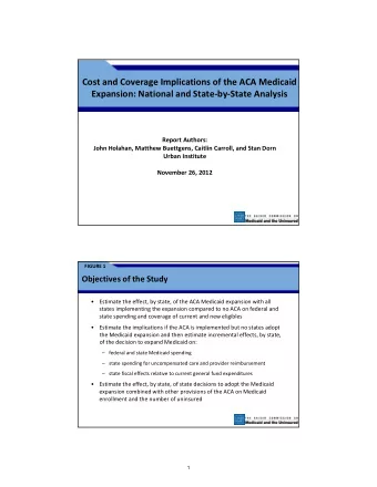 Cost and Coverage Implications of the ACA Medicaid Expansion: National and State  by  State