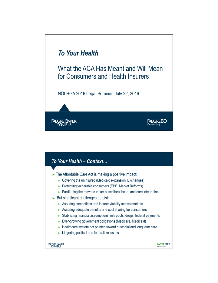 to your health what the aca has meant and will mean for