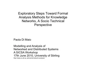 Exploratory Steps Toward Formal  Analysis Methods for Knowledge  Networks A Socio Technical