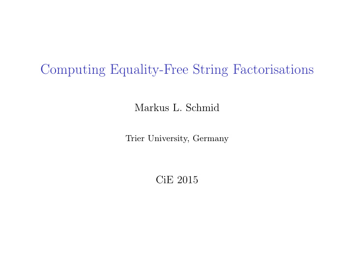 computing equality free string factorisations