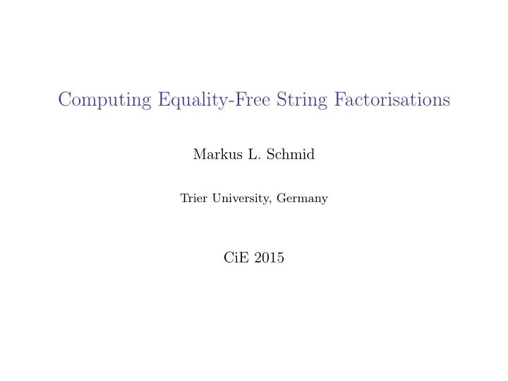 computing equality free string factorisations