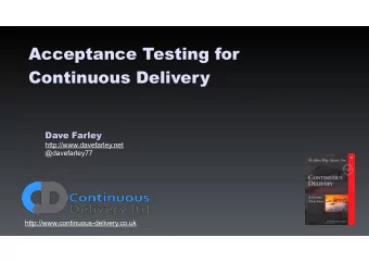 Acceptance Testing for  Continuous Delivery Dave Farley  http://www.davefarley.net  @davefarley77