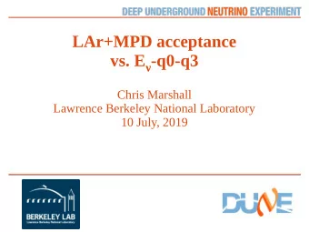 LAr+MPD acceptance vs. E  -q0-q3  Chris Marshall  Lawrence Berkeley National Laboratory  10 July,