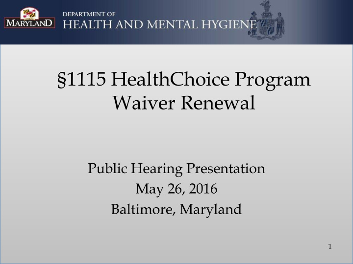 1115 healthchoice program waiver renewal public hearing