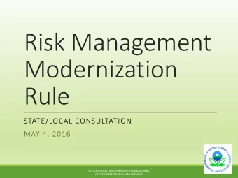 Modernization  Rule  STATE/LOCAL CONSULTATION  MAY 4, 2016  OFFICE OF LAND AND EMERGENCY MANAGEMENT