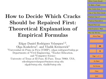How to Decide Which Cracks  Practical Case of . . .  Should be Repaired First:  Empirical