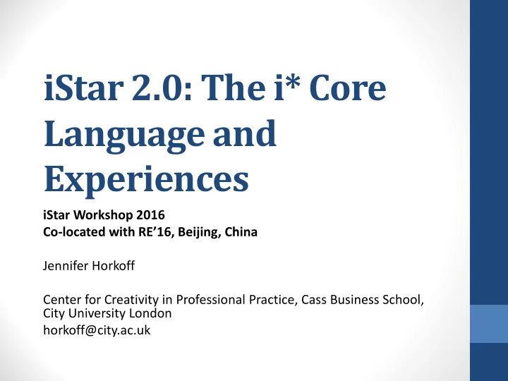 istar 2 0 the i core language and experiences