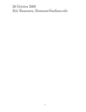 20 October 2009  Eric Rasmusen, Erasmuse@indiana.edu  1  Private-Value and Common-Value Auc-  tions