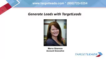 Generate Leads with TargetLeads  Marva Shannon  Account Executive  www.targetleads.com *