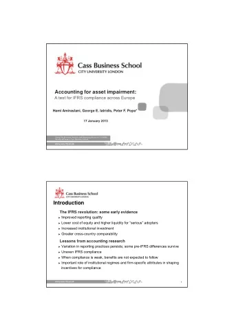 Introduction  The IFRS revolution: some early evidence  Improved reporting quality  Improved