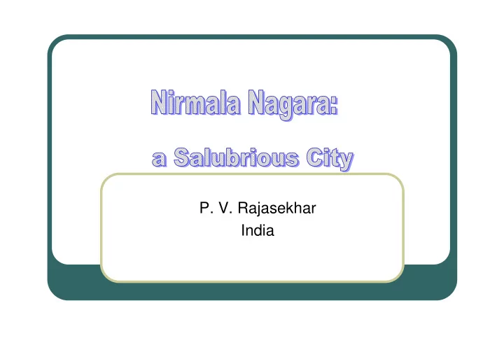 p v rajasekhar india current situation