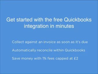 Get started with the free Quickbooks  integration in minutes  Collect against an invoice as soon as