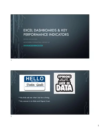 EXCEL DASHBOARDS &amp; KEY  PERFORMANCE INDICATORS  DENNIS MCGOVERN  MCGOVERN CONSULTING GROUP  ,