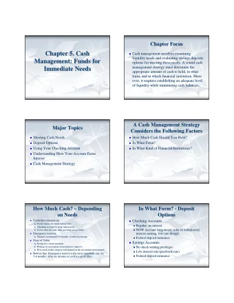Chapter 5. Cash  Chapter 5. Cash  Cash management involves examining  Cash management involves