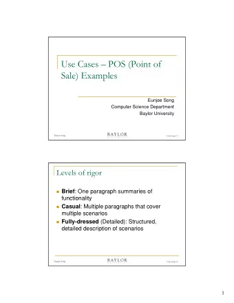 Use Cases  POS (Point of  Sale) Examples  Eunjee Song  Computer Science Department  C  t  S i  D