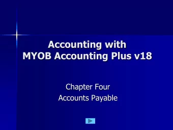 MYOB Accounting Plus v18  Chapter Four  Accounts Payable  Recording a Purchase  Important Points