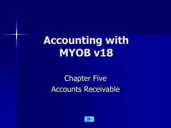 Accounting with  MYOB v18  Chapter Five  Accounts Receivable  Recording a Sale  Important Points