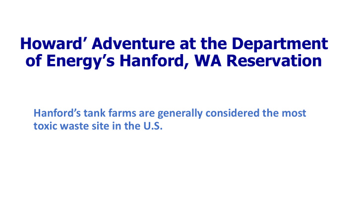 howard adventure at the department of energy s hanford wa