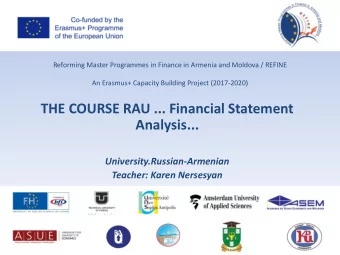 THE COURSE RAU ... Financial Statement  Analysis...  University.Russian-Armenian  Teacher: Karen