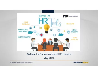 Webinar for Supervisors and HR Liaisons  May 2020  Why Are We Here?   Introduce the COVID-19