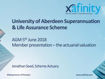 &amp; Life Assurance Scheme AGM 5 th June 2018 Member presentation  the actuarial valuation