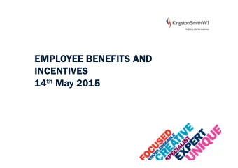 EMPLOYEE BENEFITS AND  INCENTIVES 14 th May 2015  KSW1 RESEARCH    Research into 20 of the most