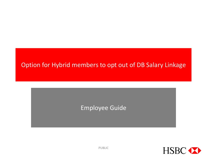 option for hybrid members to opt out of db salary linkage