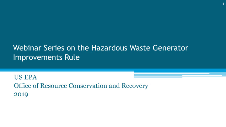 webinar series on the hazardous waste generator