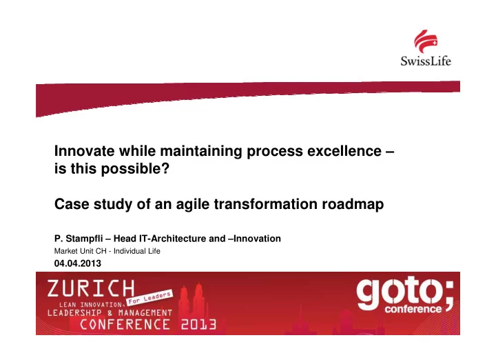 innovate while maintaining process excellence is this