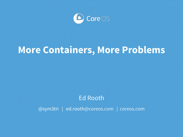 more containers more problems