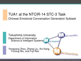 TUA1 at the NTCIR-14 STC-3 Task  Chinese Emotional Conversation Generation Subtask  Tokushima