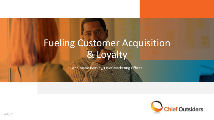 fueling customer acquisition loyalty